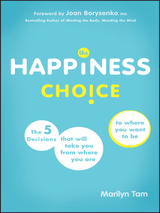 Title details for The Happiness Choice by Marilyn Tam - Available